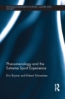 Phenomenology and the Extreme Sport Experience - eBook
