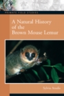A Natural History of the Brown Mouse Lemur - eBook