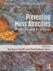 Preventing Mass Atrocities : Policies and Practices - eBook