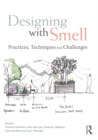 Designing with Smell : Practices, Techniques and Challenges - eBook