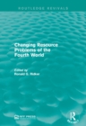 Changing Resource Problems of the Fourth World - eBook