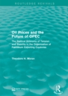 Oil Prices and the Future of OPEC : The Political Economy of Tension and Stability in the Organization of Petroleum Exporting Coutnries - eBook