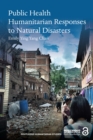 Public Health Humanitarian Responses to Natural Disasters - eBook
