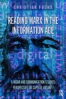 Reading Marx in the Information Age : A Media and Communication Studies Perspective on Capital Volume 1 - eBook