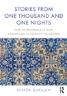 Stories from One Thousand and One Nights : For Intermediate and Advanced Students of Arabic - eBook