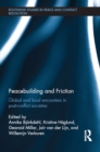 Peacebuilding and Friction : Global and Local Encounters in Post Conflict-Societies - eBook