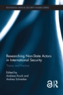 Researching Non-state Actors in International Security : Theory and Practice - eBook