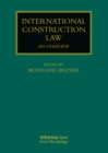 International Construction Law : An Overview - eBook