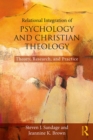 Relational Integration of Psychology and Christian Theology : Theory, Research, and Practice - eBook