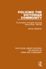 Policing the Victorian Community : The Formation of English Provincial Police Forces, 1856-80 - eBook