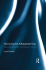 Narrowing the Achievement Gap : Parental Engagement with Children's Learning - eBook