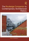 The Routledge Companion to Contemporary Architectural History - eBook