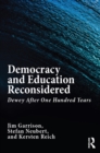 Democracy and Education Reconsidered : Dewey After One Hundred Years - eBook