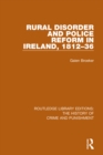 Rural Disorder and Police Reform in Ireland, 1812-36 - eBook