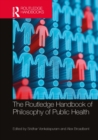The Routledge Handbook of Philosophy of Public Health - eBook
