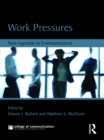 Work Pressures : New Agendas in Communication - eBook