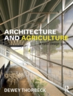 Architecture and Agriculture : A Rural Design Guide - eBook