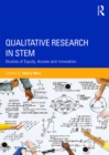 Qualitative Research in STEM : Studies of Equity, Access, and Innovation - eBook
