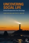 Uncovering Social Life : Critical Perspectives from Sociology - eBook