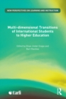 Multi-dimensional Transitions of International Students to Higher Education - eBook