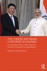 The Chinese and Indian Corporate Economies : A Comparative History of their Search for Economic Renaissance and Globalization - eBook