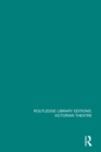 Routledge Library Editions: Victorian Theatre - eBook