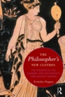 The Philosopher's New Clothes : The Theaetetus, the Academy, and Philosophy's Turn against Fashion - eBook