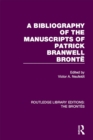 A Bibliography of the Manuscripts of Patrick Branwell Bronte - eBook