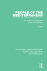 People of the Mediterranean : An Essay in Comparative Social Anthropology - eBook
