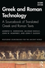 Greek and Roman Technology : A Sourcebook of Translated Greek and Roman Texts - eBook