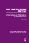 The Invergordon Mutiny : A Narrative History of the Last Great Mutiny in the Royal Navy and How It Forced Britain off the Gold Standard in 1931 - eBook