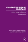 Charge! Hurrah! Hurrah! : A Life of Cardigan of Balaclava - eBook