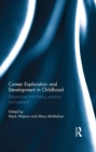 Career Exploration and Development in Childhood : Perspectives from theory, practice and research - eBook