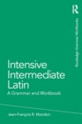 Intensive Intermediate Latin : A Grammar and Workbook - eBook