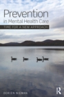 Prevention in Mental Health Care : Time for a new approach - eBook
