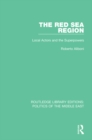 The Red Sea Region : Local Actors and the Superpowers - eBook
