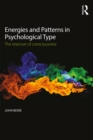 Energies and Patterns in Psychological Type : The reservoir of consciousness - eBook