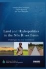 Land and Hydropolitics in the Nile River Basin : Challenges and new investments - eBook