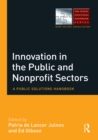 Innovation in the Public and Nonprofit Sectors : A Public Solutions Handbook - eBook