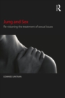 Jung and Sex : Re-visioning the treatment of sexual issues - eBook