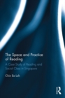 The Space and Practice of Reading : A Case Study of Reading and Social Class in Singapore - eBook