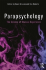 Parapsychology : The Science of Unusual Experience - eBook