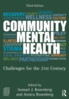 Community Mental Health : Challenges for the 21st Century - eBook