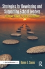 Strategies for Developing and Supporting School Leaders : Stepping Stones to Great Leadership - eBook