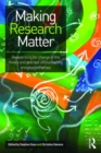 Making Research Matter : Researching for change in the theory and practice of counselling and psychotherapy - eBook