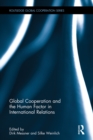 Global Cooperation and the Human Factor in International Relations - eBook