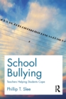 School Bullying : Teachers helping students cope - eBook