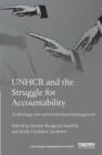 UNHCR and the Struggle for Accountability : Technology, law and results-based management - eBook