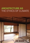 Architecture as the Ethics of Climate - eBook