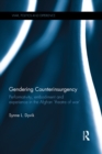 Gendering Counterinsurgency : Performativity, Embodiment and Experience in the Afghan ‘Theatre of War’ - eBook